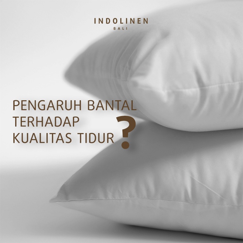 KUALITAS TIDUR BERPENGARUH GAK SIH DENGAN PILIHAN JENIS BANTAL?